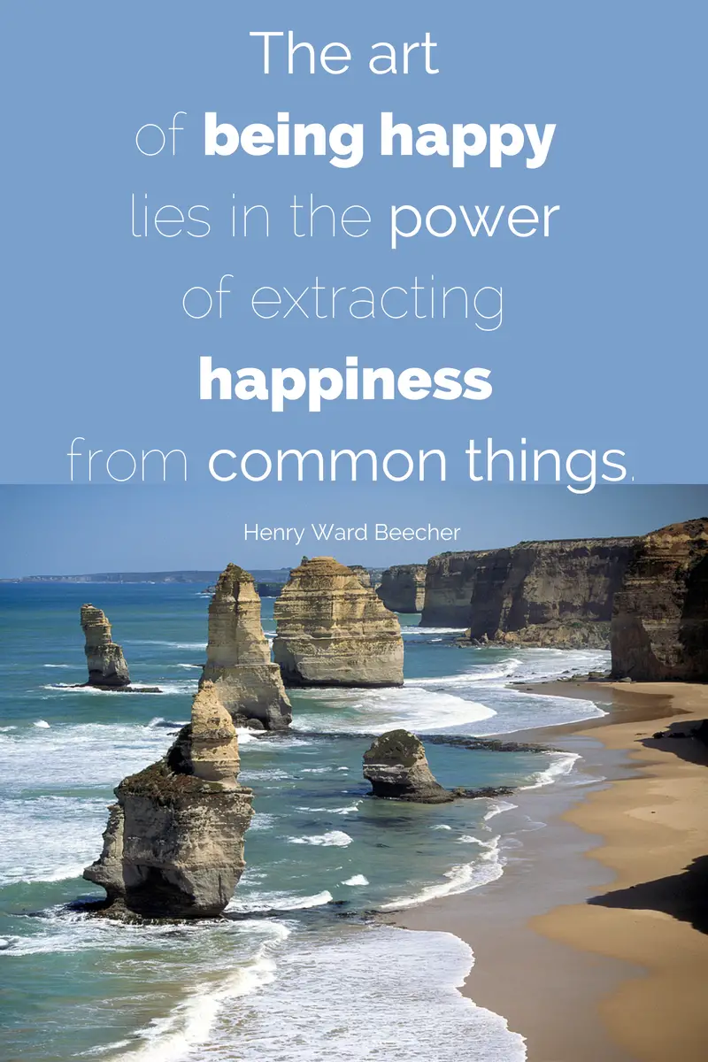 The art of being happy lies in the power of extracting happiness from common things. Henry Ward Beecher