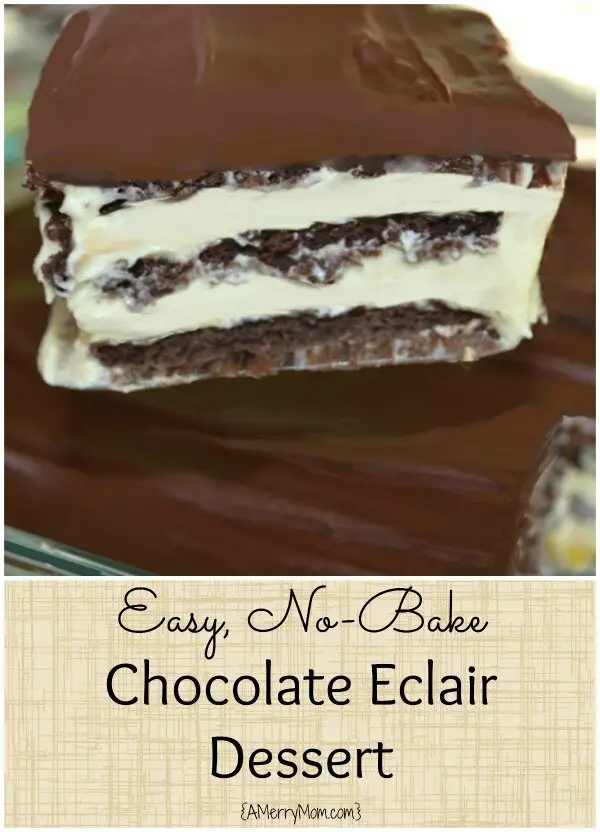 Easy no-bake chocolate eclair dessert - AMerryMom.com