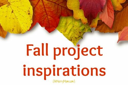 fall project inspirations 2015 - AMerryMom.com
